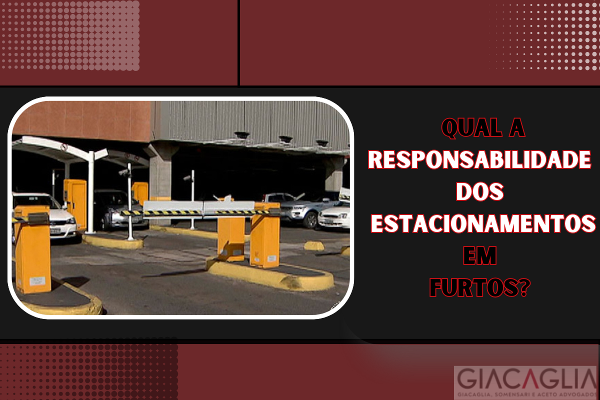 Estacionamentos: Qual é a Responsabilidade do Fornecedor em Caso de Danos ou Roubos?