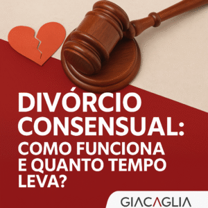 Divórcio Consensual: Como Funciona e Quanto Tempo Leva?