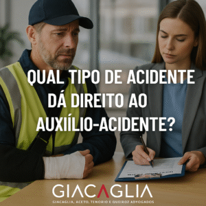 QUAL TIPO DE ACIDENTE DÁ DIREITO AO AUXÍLIO-ACIDENTE?