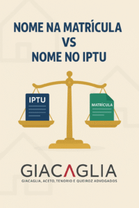 Nome na Matrícula vs Nome no IPTU: Entenda Quem é o Proprietário de Fato