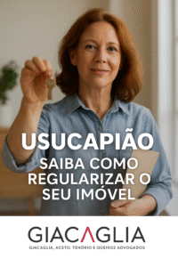 Usucapião: Como Regularizar Seu Imóvel
