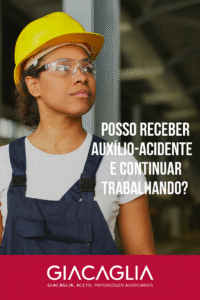 Posso Receber Auxílio-Acidente e Continuar Trabalhando?
