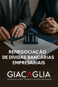 Renegociação de Dívidas Bancárias Empresariais