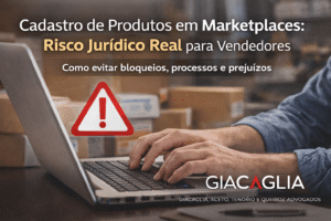 CADASTRO DE PRODUTOS EM MARKETPLACES: O ERRO JURÍDICO QUE PODE TE FAZER PERDER DINHEIRO (E COMO EVITAR)