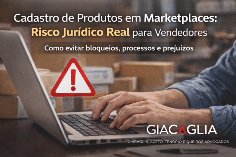 CADASTRO DE PRODUTOS EM MARKETPLACES: O ERRO JURÍDICO QUE PODE TE FAZER PERDER DINHEIRO (E COMO EVITAR)