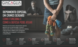 Depoimento especial em crimes sexuais: como funciona e como a defesa pode atuar