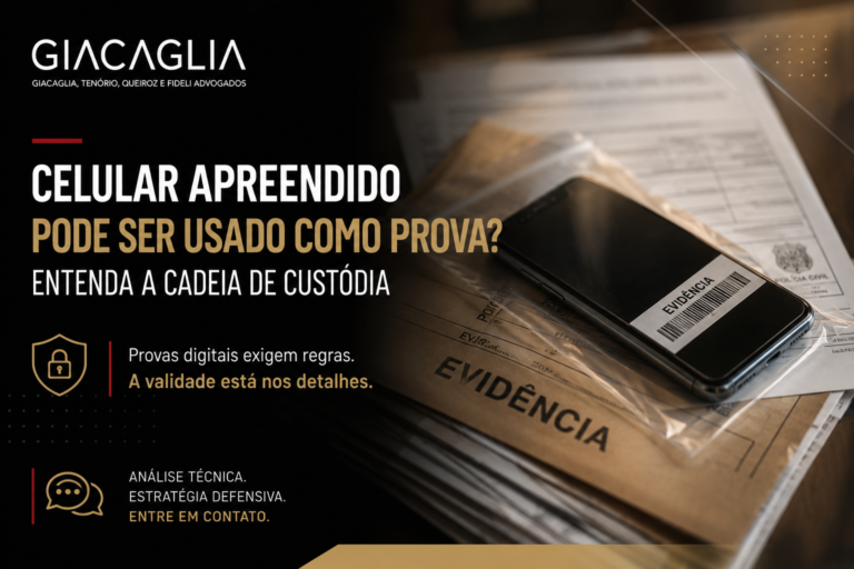Celular apreendido pode ser usado como prova? Entenda a cadeia de custódia