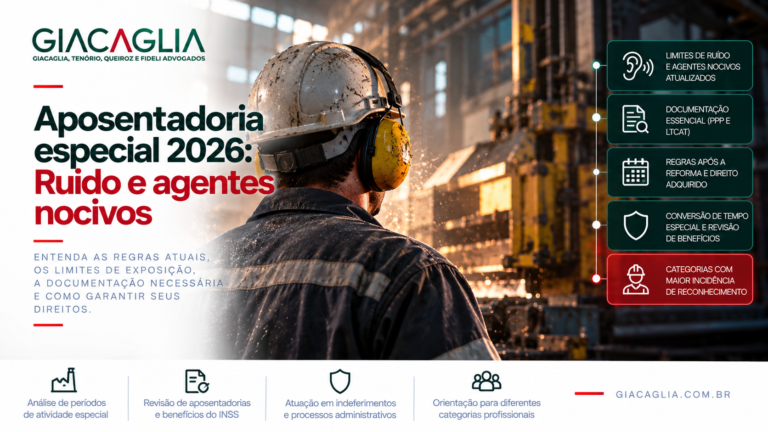 Aposentadoria especial 2026: Ruído e agentes nocivos