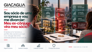 Sou sócio de uma empresa e vou me divorciar: Meu ex-cônjuge vira meu sócio?